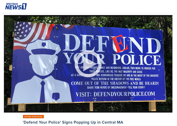 Spectrum News 1 Worcester Coverage of the Defend Your Police Signs Popping Up in Central MA